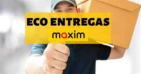 maxim entregas.
